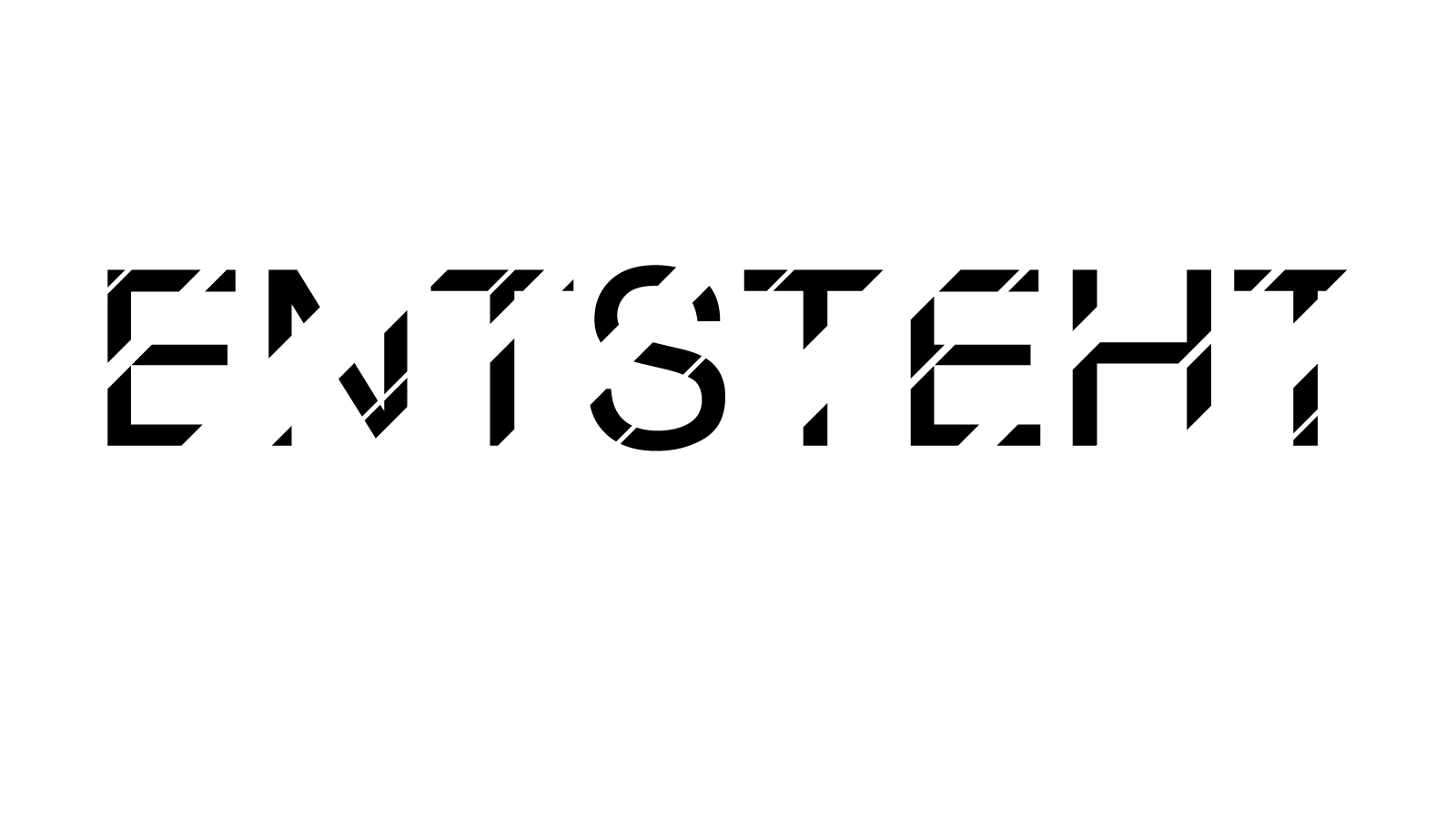 Ensteht